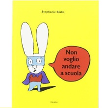 libro non voglio andare a scuola babalibri