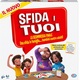 sfida i tuoi